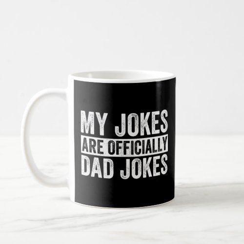 Mens Pregnancy Announcement Dad My Jokes Are Offic Coffee Mug