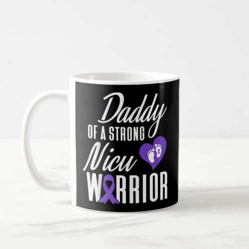 Mens Prematurity Awareness Daddy Nicu Warrior Pree Coffee Mug