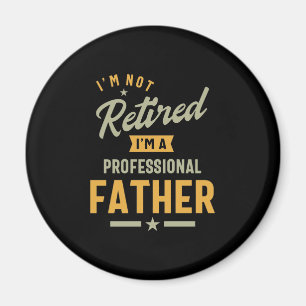 Mens Professional Father Retired Magnet