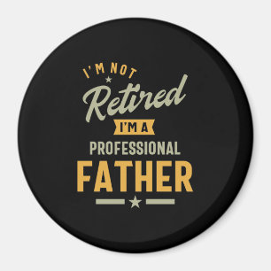 Mens Professional Father Retired Magnet