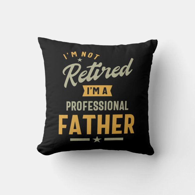 Mens Professional Father Retired Throw Pillow (Front)