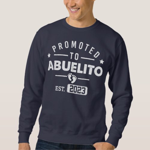 Mens Promoted To Abuelito Est 2023 New Abuelito Sweatshirt