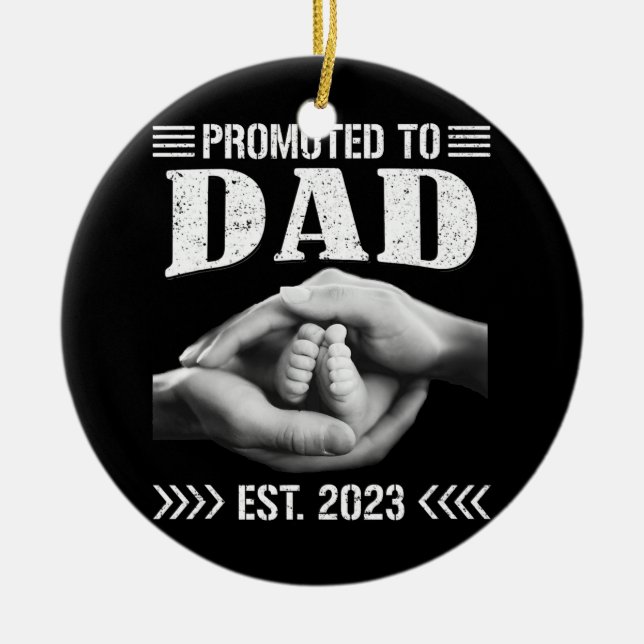 Mens Promoted To Dad 2023 Soon To Be New Dad 2023 Ceramic Ornament (Front)