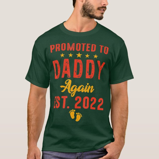 Mens Promoted To Daddy Again 2022 Funny Soon To T-Shirt (Front)