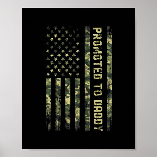 Mens Promoted To Daddy American Flag Camo Funny Poster