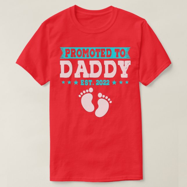 Mens Promoted To Daddy Est 2022 First Time Fathers T-Shirt (Design Front)