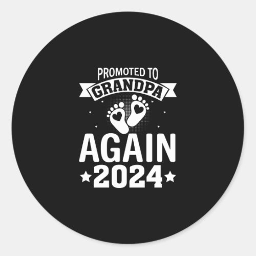 Mens Promoted To Grandpa Again Est 2024 Classic Round Sticker