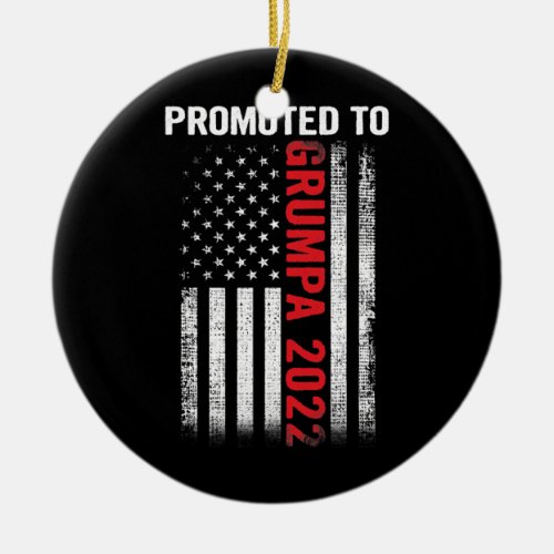 Mens Promoted to Grumpa 2022 Fathers Day Ceramic Ornament