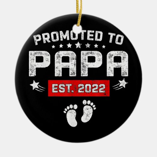 Mens Promoted To Papa Est 2022 Fathers Day  Ceramic Ornament