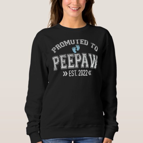 Mens Promoted To Peepaw 2022 For First Time Dad Pa Sweatshirt