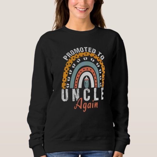 Mens Promoted To Uncle Again Baby Pregnancy Announ Sweatshirt