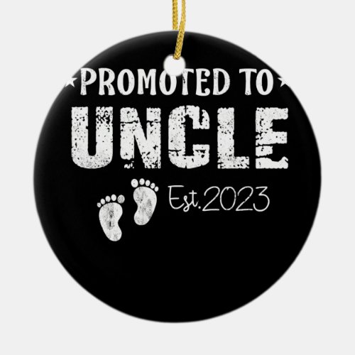 Mens Promoted To Uncle Est 2023 Pregnancy Ceramic Ornament