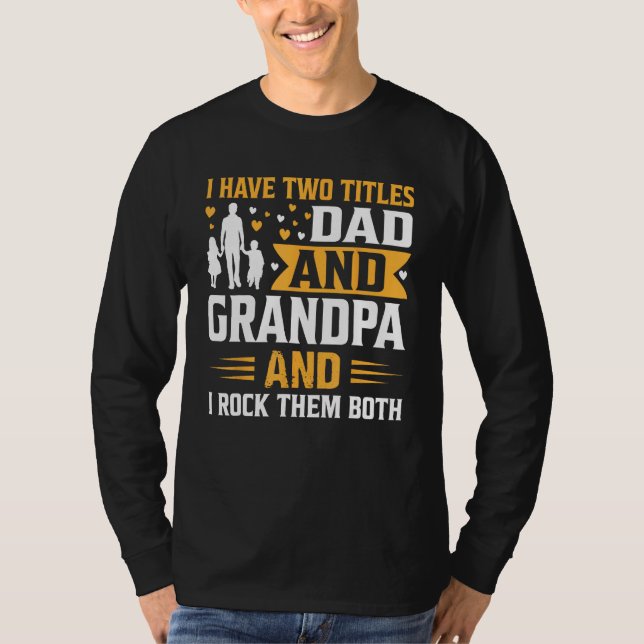 Mens Proud Dad and Grandpa Tee A Special Father's  (Front)