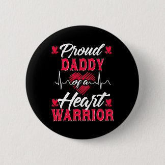 Mens Proud Daddy Of A Heart Warrior Chd Awareness Button