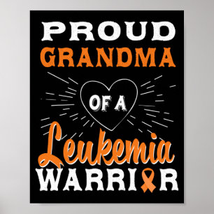 Mens Proud Grandma Of A Leukemia Warrior Awareness Poster