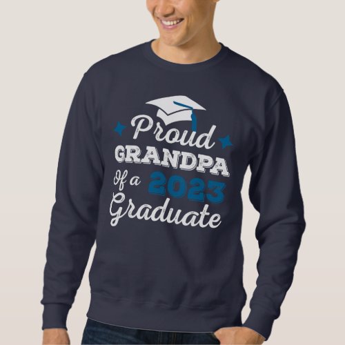 Mens Proud Grandpa of a Class of 2023 Graduate Sweatshirt