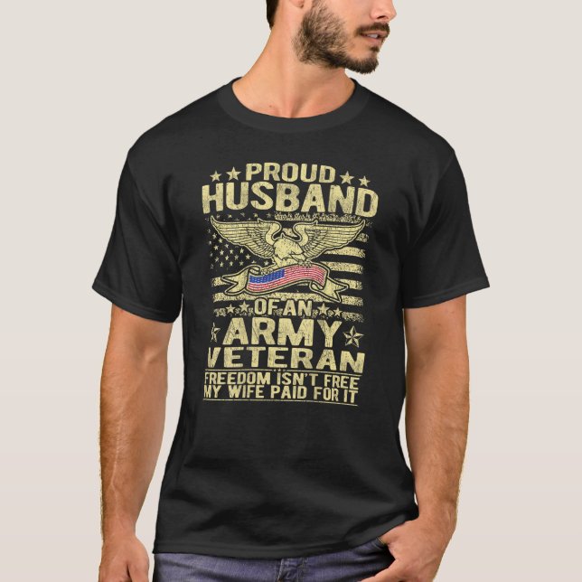Mens Proud Husband Of An Army Veteran Spouse Freed T-Shirt (Front)