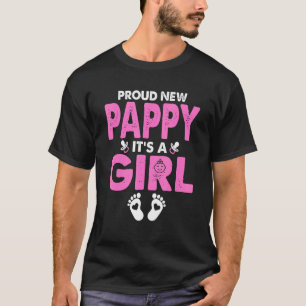 Mens Proud New Pappy Its A Girl Gender Reveal Fath T-Shirt