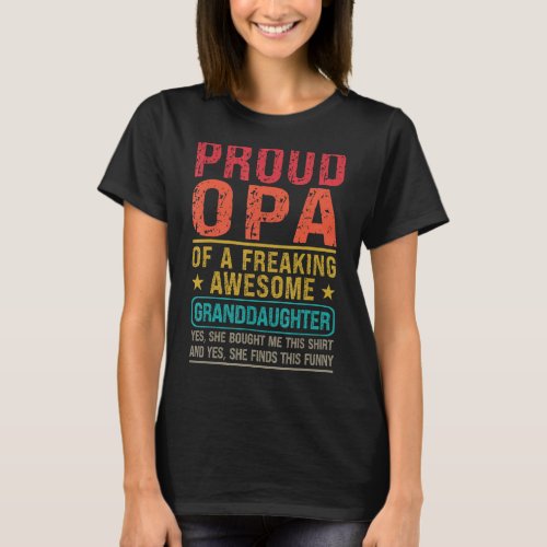 Mens Proud Opa Of Granddaughter Opa   Granddaughte T_Shirt