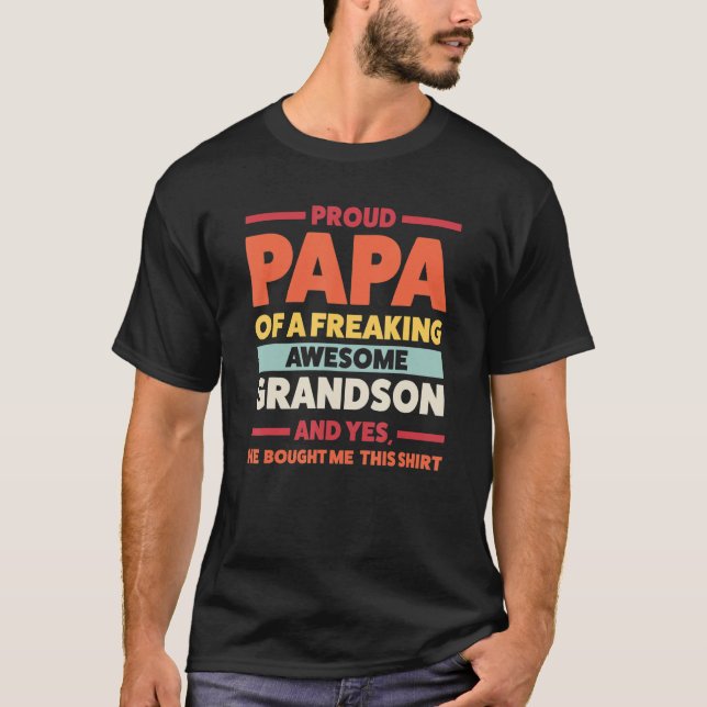 Mens Proud Papa of a freaking awesome Grandson Pap T-Shirt (Front)