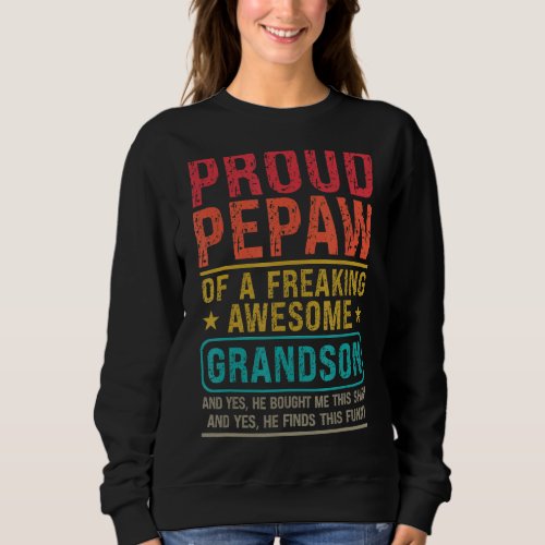 Mens Proud Pepaw Of A Grandson Pepaw   Grandson Sweatshirt