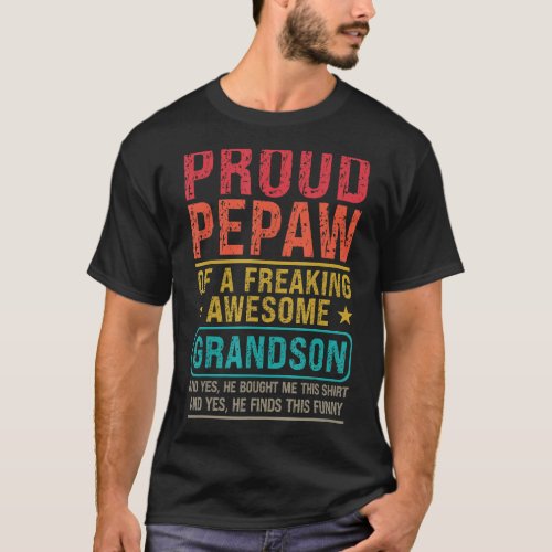 Mens Proud Pepaw Of A Grandson Pepaw   Grandson T_Shirt