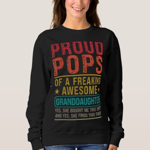 Mens Proud Pops Of Granddaughter Pops   Granddaugh Sweatshirt