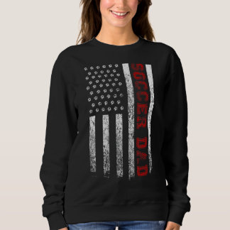 Mens Proud Soccer Dad American Flag  Cool Usa Patr Sweatshirt