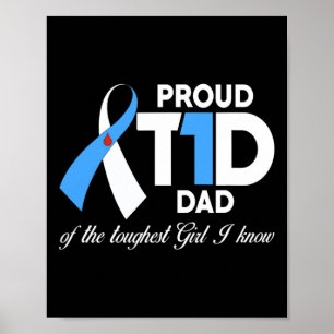 Mens Proud T1d Dad Of Daughter Diabetes Awareness Poster