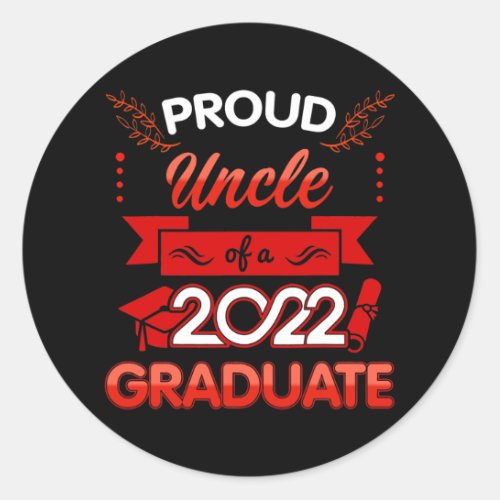 Mens Proud Uncle of a Class of 2022 Graduate Classic Round Sticker