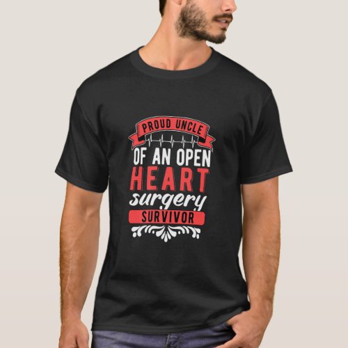 Mens Proud Uncle Of An Open Heart Surgery Survivor T_Shirt