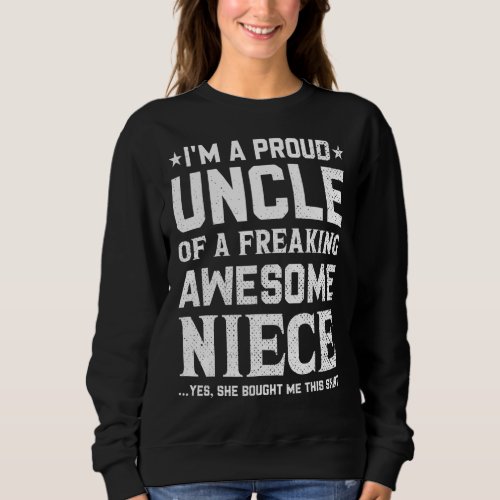 Mens Proud Uncle Of Awesome Niece For Men Cool Vin Sweatshirt