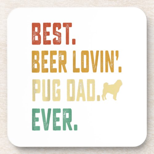 Mens Pug Dog Lover _ Best Beer Loving Pug Dad Beverage Coaster