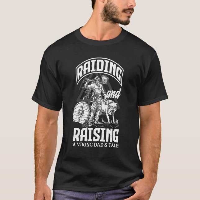 Mens Raiding and Raising A Viking Dad s Tale Fathe T-Shirt (Front)