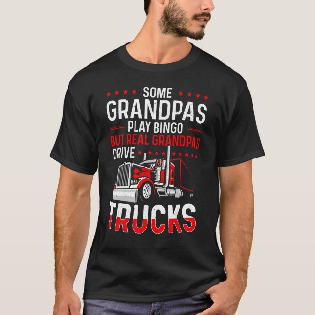 Mens Real Grandpas Drive Trucks  Truck Driver Gran T-Shirt (Front)