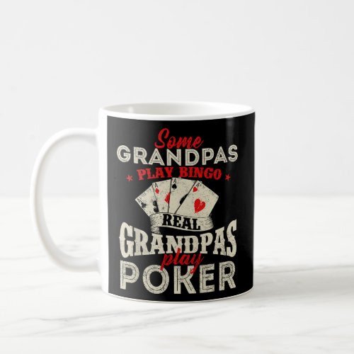 Mens Real Grandpas Play Poker _ Funny Card Player  Coffee Mug