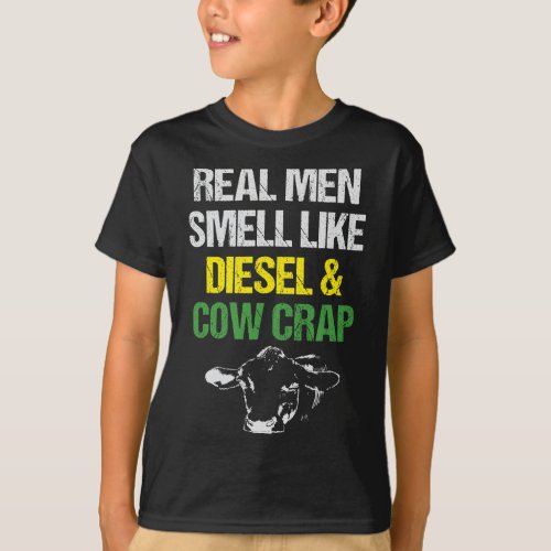 Mens Real Men Smell Like Diesel and Cow Crap Funny T_Shirt