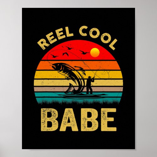 Mens Reel Cool Babe Fishing s Fun Fathers Day Poster
