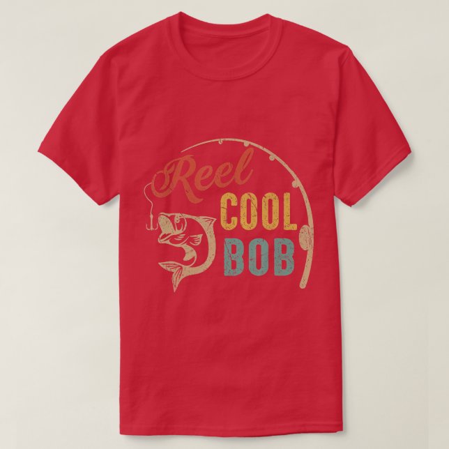 Mens Reel Cool BOB Fishing Shirts, Fun Fathers Day T-Shirt (Design Front)