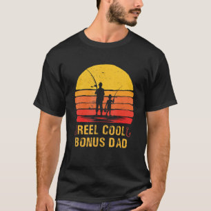 Mens Reel Cool Bonus Dad Shirt Fishing Fathers Day