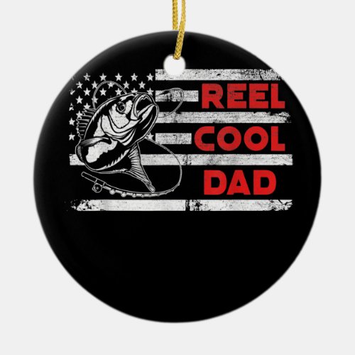 Mens Reel Cool Dad American Flag Fishing Fathers Ceramic Ornament