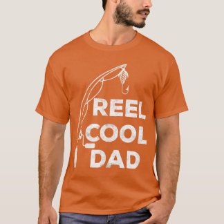 Mens Reel Cool Dad Fishing Daddy Father's Day Shi T-Shirt
