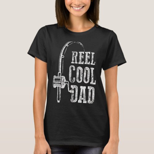 Mens Reel Cool Dad  Fishing Daddy Fathers Day T_Shirt