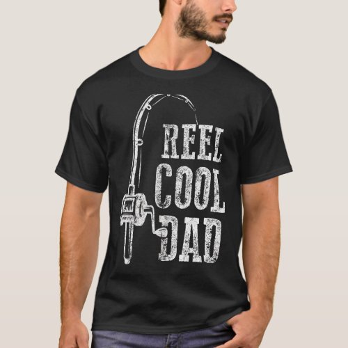 Mens Reel Cool Dad  Fishing Daddy Fathers Day T_Shirt