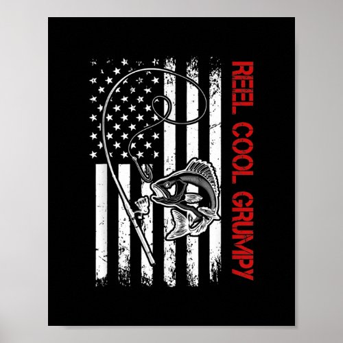 Mens Reel Cool Grumpy American Flag Fishing Poster