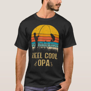 Mens Reel Cool Opa Fishing Fun Fathers Day Fisher T-Shirt
