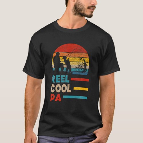 Mens Reel Cool Pa Fisherman Daddy Father Day Gifts T_Shirt