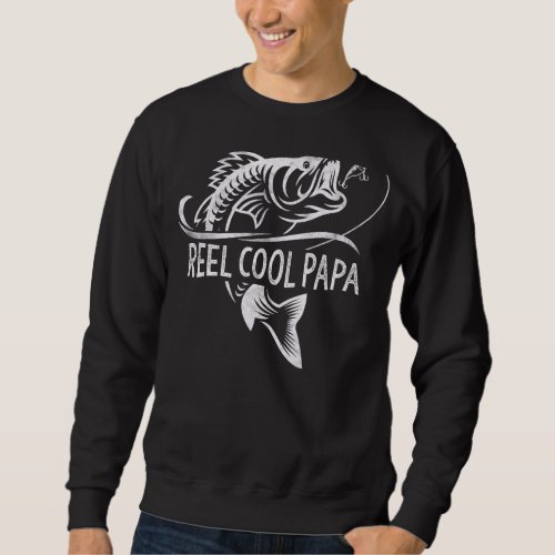 Mens Reel Cool Papa Fishing Dad  Fathers Day Fish Sweatshirt