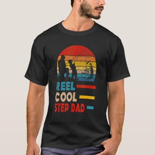 Mens Reel Cool Step Dad Fisherman Daddy Father Day T_Shirt