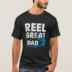 Mens Reel Great Dad Fishing Fathers Day T-Shirt